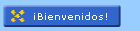 Bienvenidos!